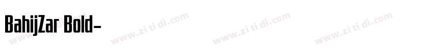 BahijZar Bold字体转换